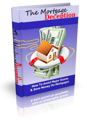 The Mortgage Deception