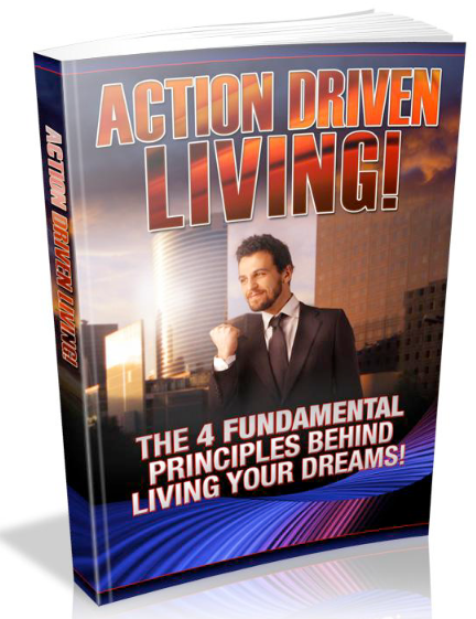 Action Driven Living